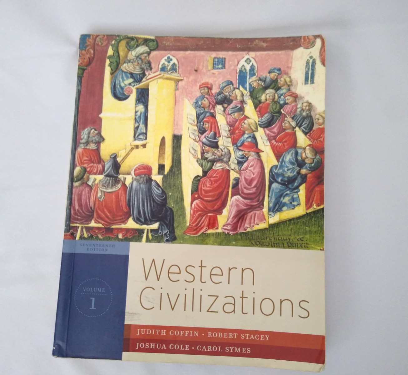 Western Civilizations Vol. 1 Textbook 17th Edition Their History & Culture Book