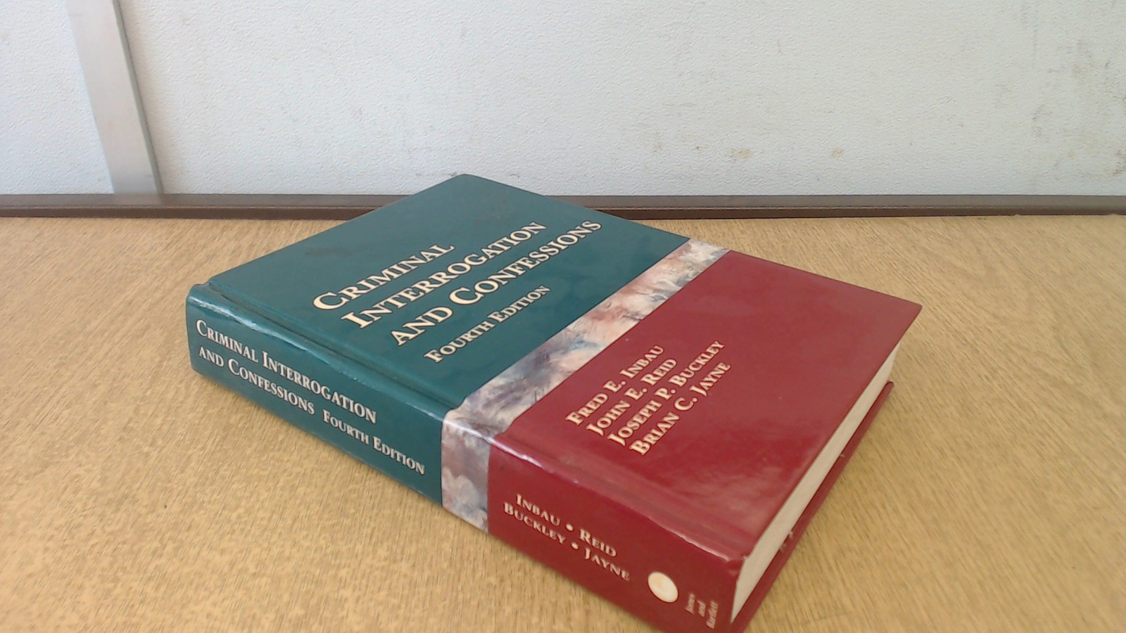 Criminal Interrogation and Confessions: .