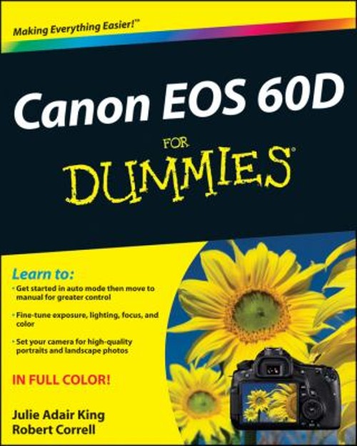 Canon EOS 60D for Dummies Paperback Robert, King, Julie Adair Cor