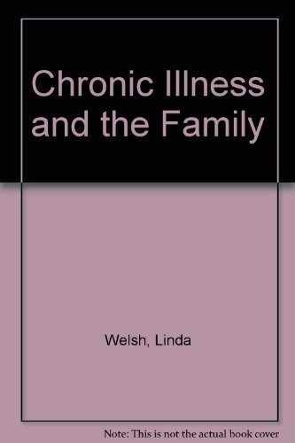 Chronic Illness and the – Paperback, by Welsh Linda; Betancourt – Very Good