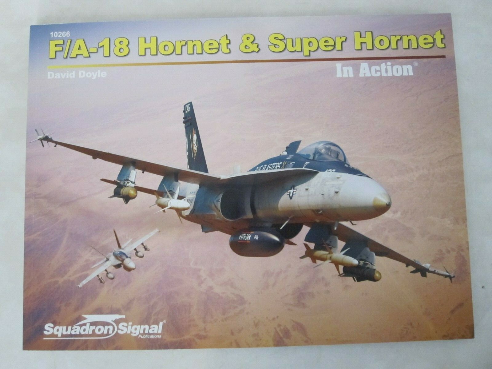Squadron Signal Book – F/A-18 Hornet & Super Hornet in Action
