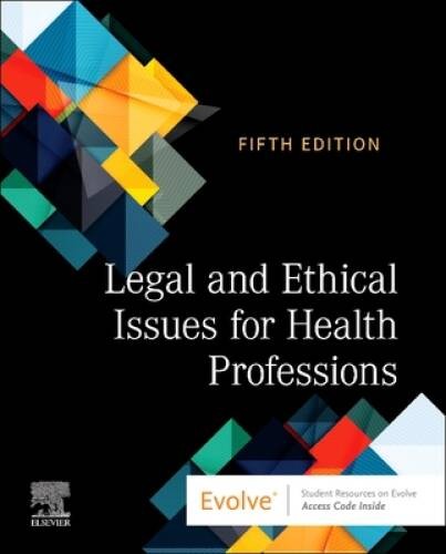 Legal and Ethical Issues for Health Professions – Paperback – VERY GOOD