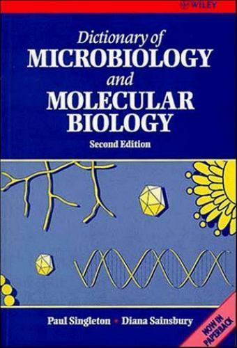 Dictionary of Microbiology and Molecular Biology – Singleton, Paul|Sainsbury…