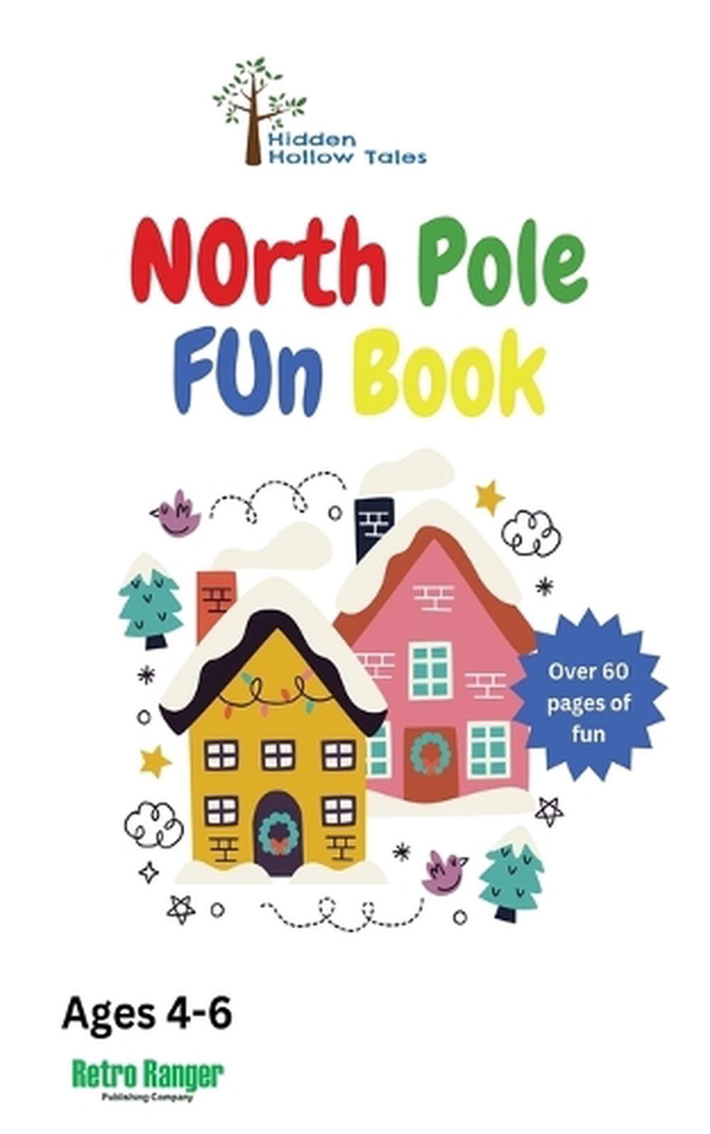 Hidden Hollow Tales North Pole Fun Book by Mike Murphy Paperback Book
