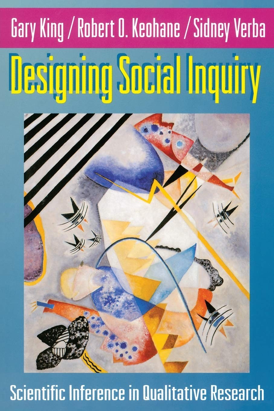Designing Social Inquiry: Scientific Inference in Qualitative Research – pap…