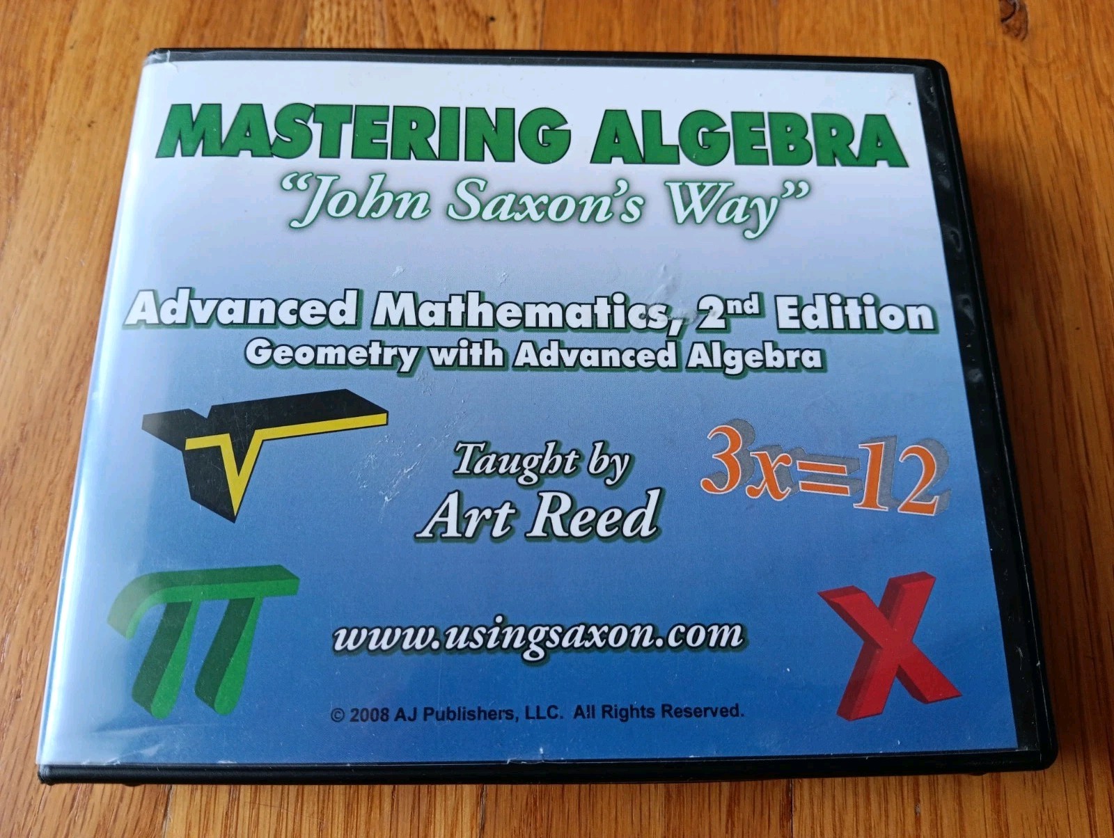 Mastering Algebra “John Saxon’s Way” Advanced Mathematics, 2nd Edition Geometry
