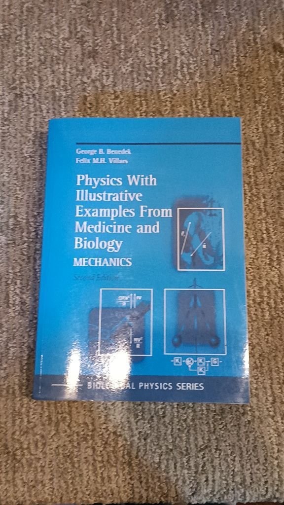 Physics with Illustrative Examples from Medicine and Biology Benedek 2012 PB VG