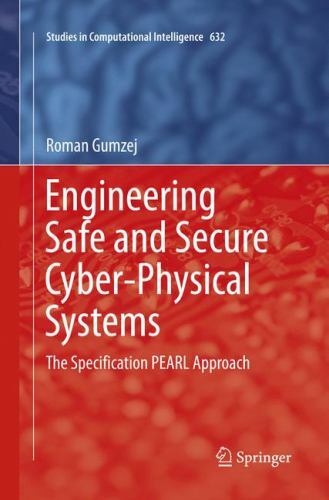Engineering Safe and Secure Cyber-Physical Systems: The Specification PEARL Appr