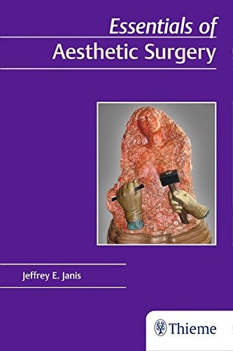 ESSENTIALS OF AESTHETIC SURGERY By Jeffrey Janis *Excellent Condition*