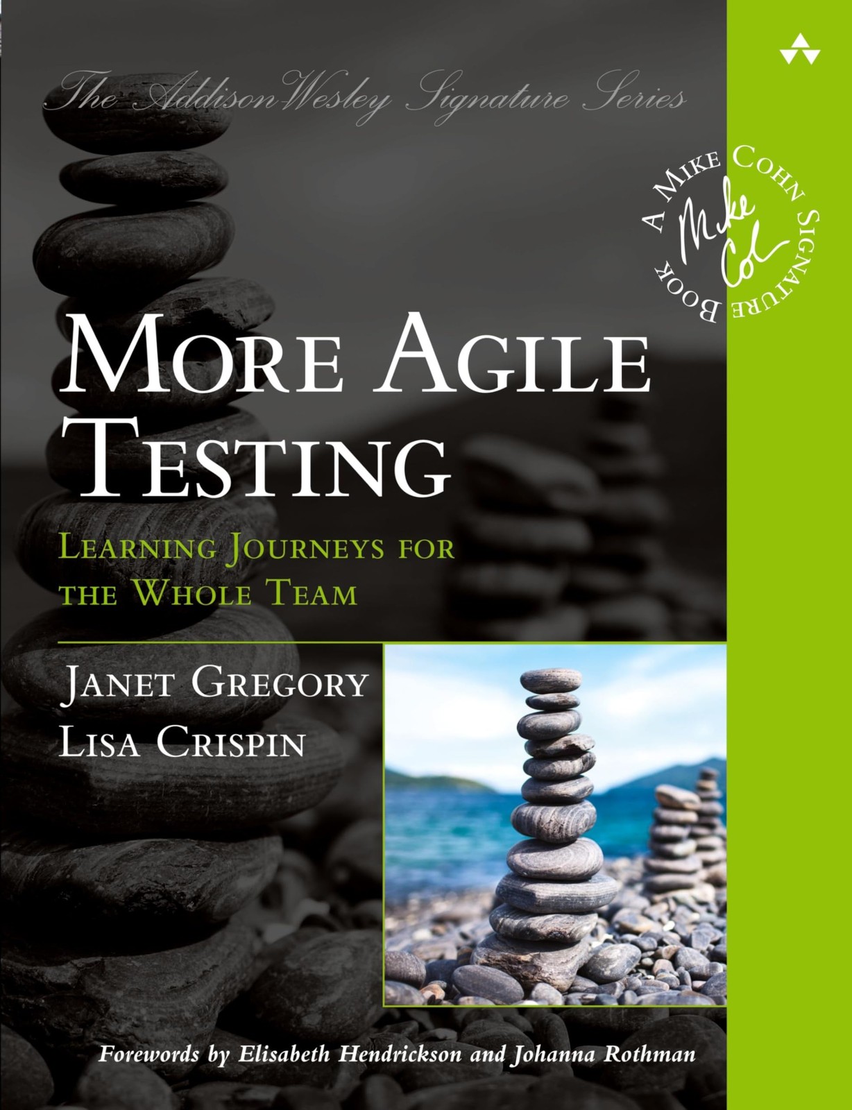 More Agile Testing: Learning Journeys for the Whole Team (Addison-Wesley Sig…