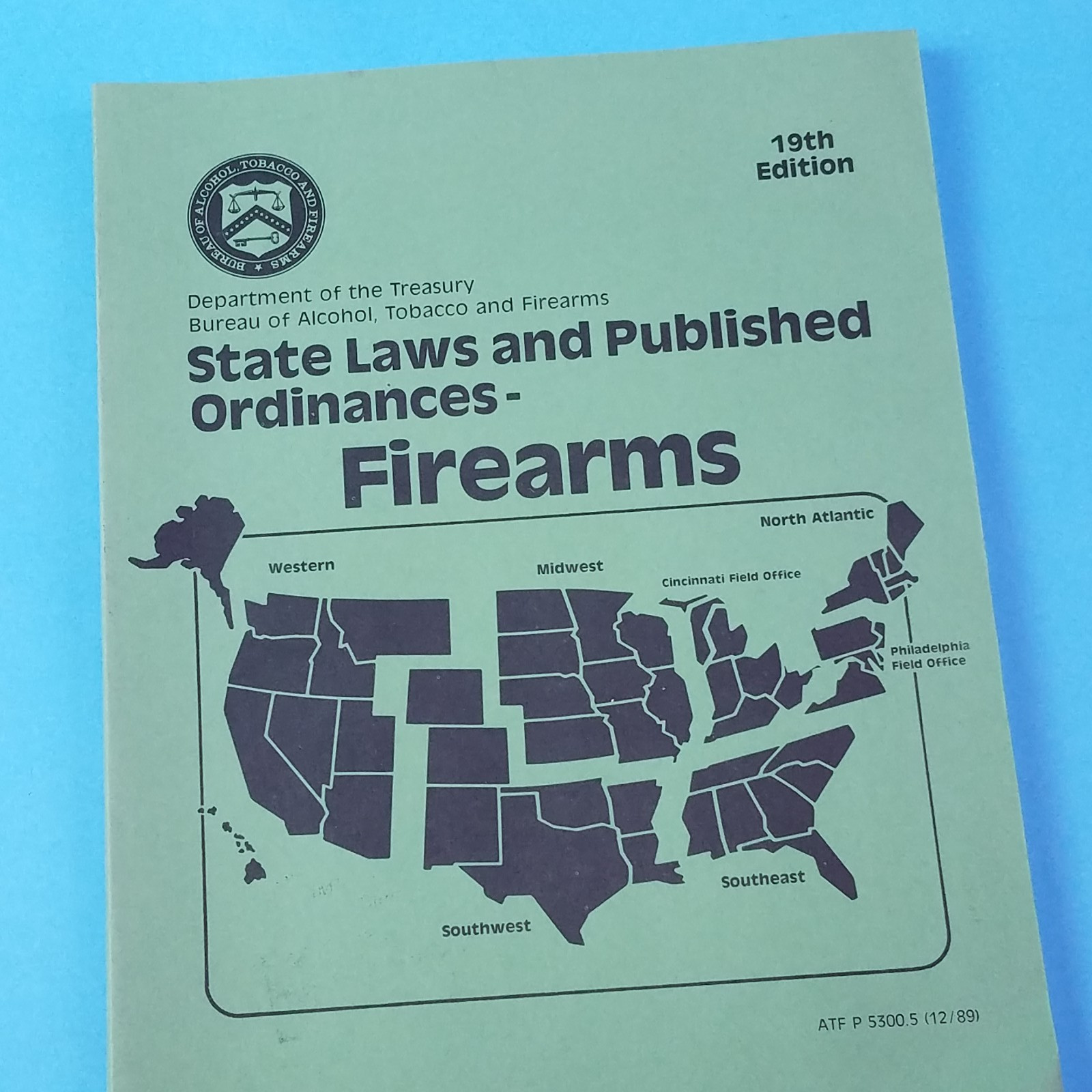 1989 ATF State Laws & Published Ordinances FIrearms 19th Edition
