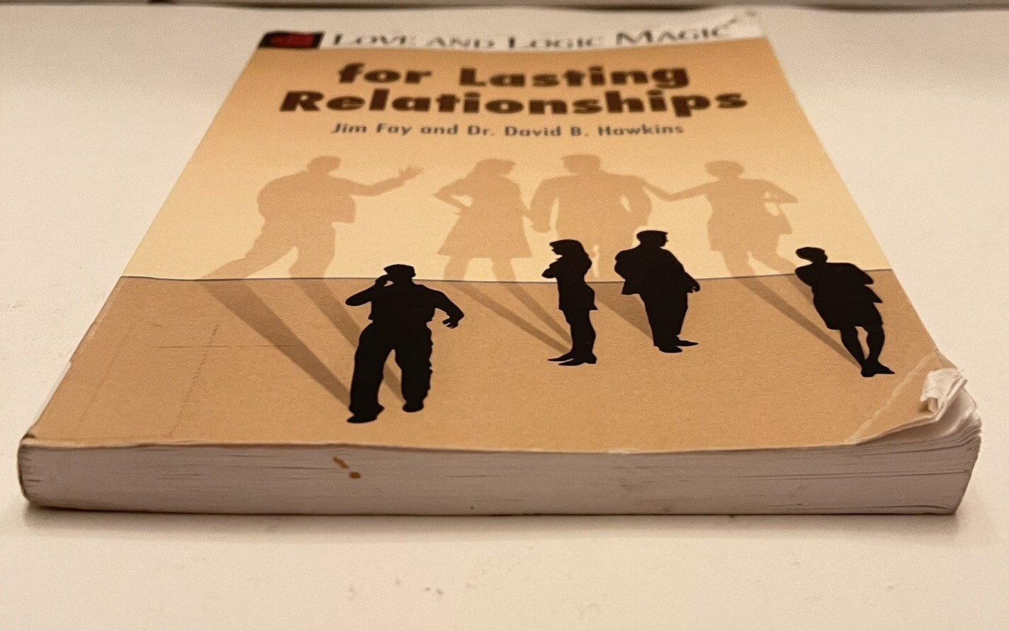Love and Logic Magic for Lasting Relationships by David Hawkins and Jim Fay