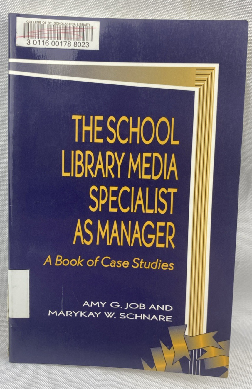 School Librarianship Series The School Library Media Specialist As Manager