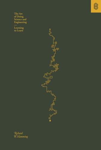 The Art of Doing Science and Engineering: Learning to Learn by Richard Hamming