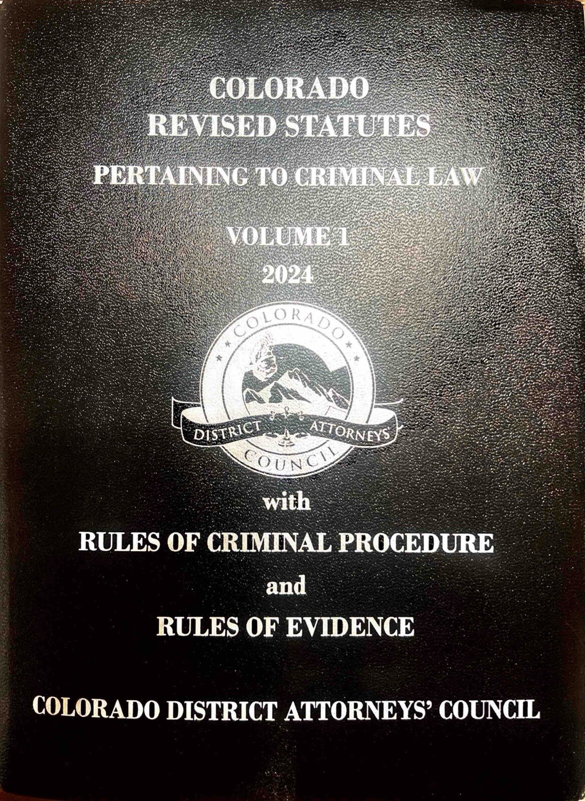 Lexis Nexis Colorado Revised Statutes Pertaining To Criminal Law Volume 1 , 2024