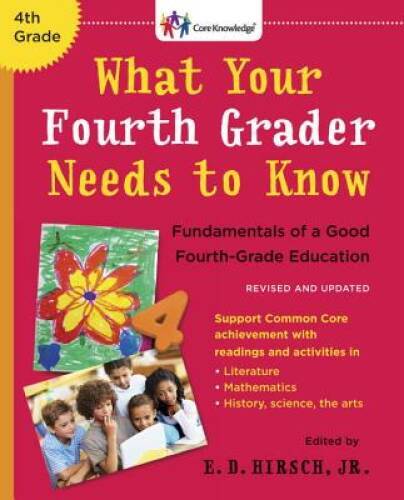 What Your Fourth Grader Needs to Know (Revised and Updated): Fundame – VERY GOOD