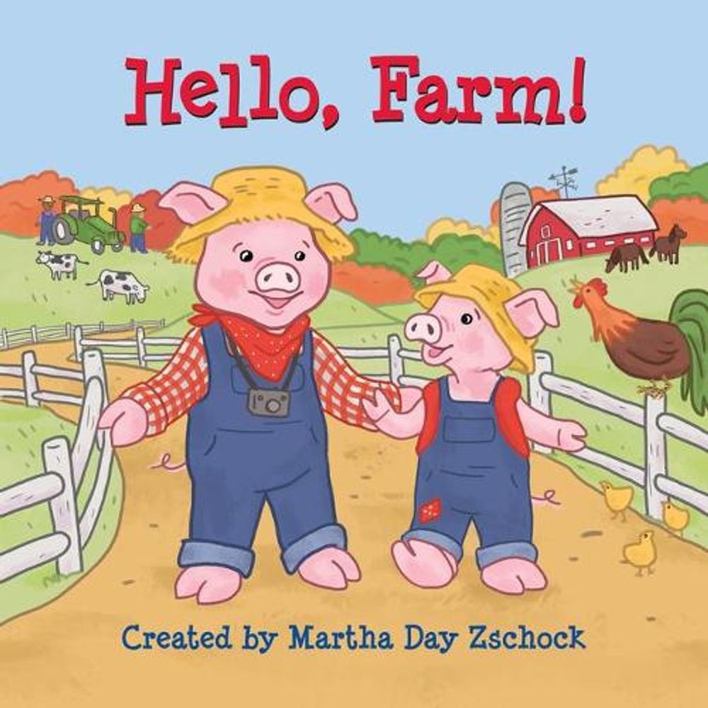 Hello, Farm! by Martha Day Zschock (English) Board Book Book