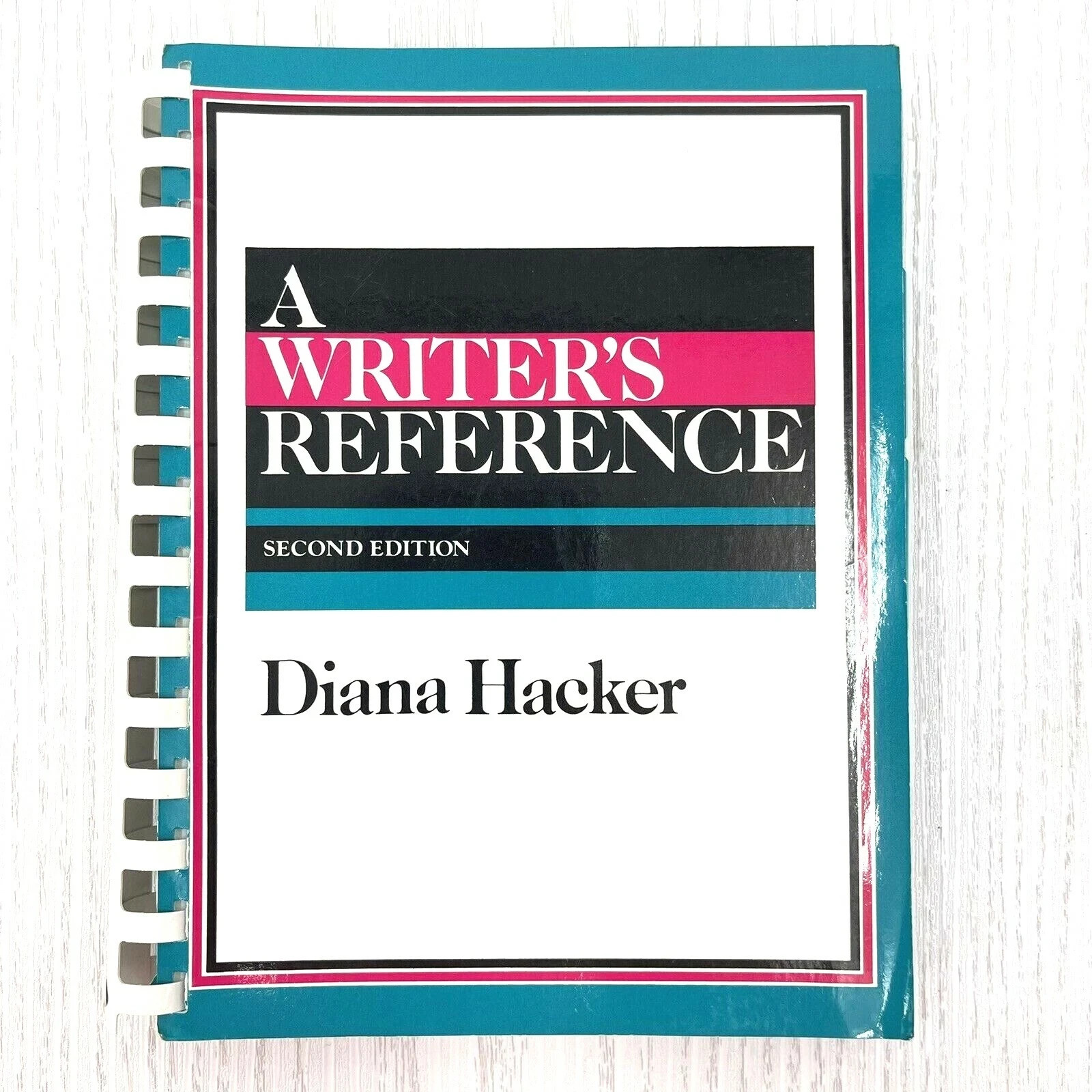 A Writer’s Reference Second Edition by Diana T. Hacker (1992, Plastic Comb)