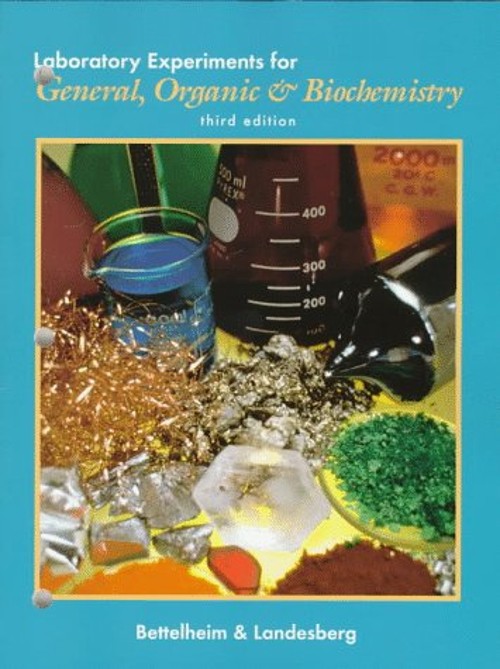 General Organic and Biochemistry Paperback Frederick A. Bettelhei