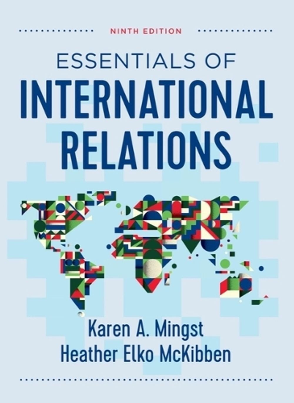 Essentials of International Relations by Karen A. Mingst (English) Hybrid Book