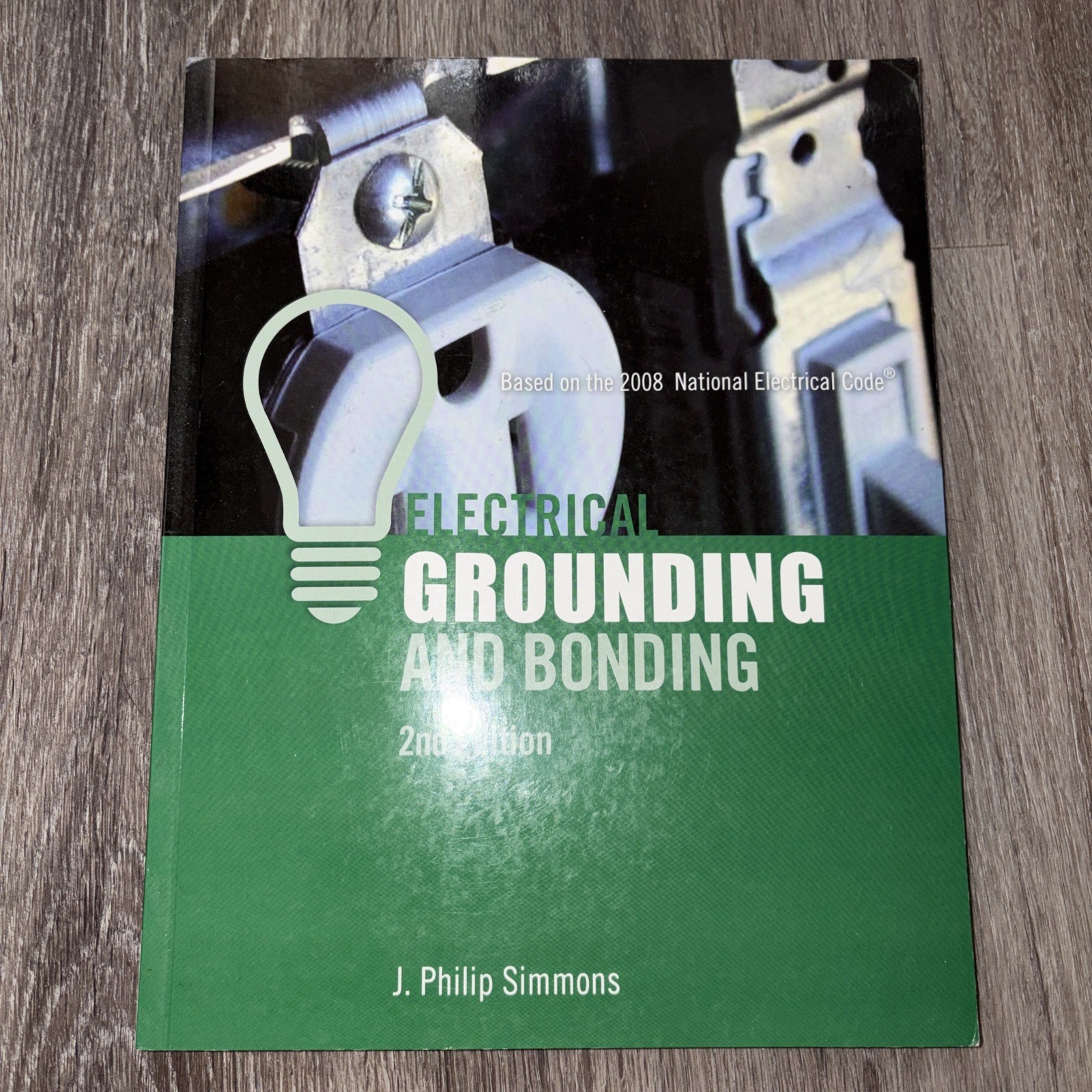 Electrical Grounding and Bonding by Phil Simmons (2007, Trade Paperback)
