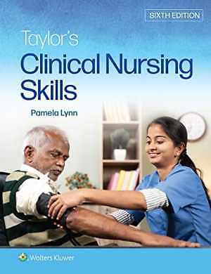 Taylor’s Clinical Nursing Skills – Paperback, by Lynn EdD MSN RN – Very Good v
