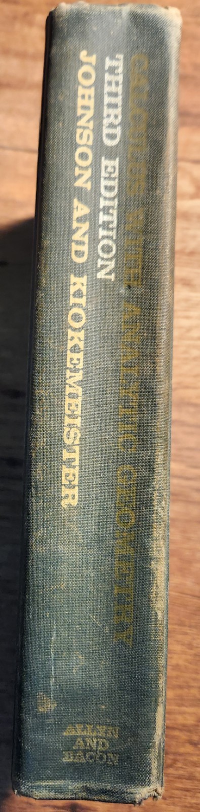 Calculus With Analytic Geometry Johnson Kiokemeister Third Edition 1964 Textbook