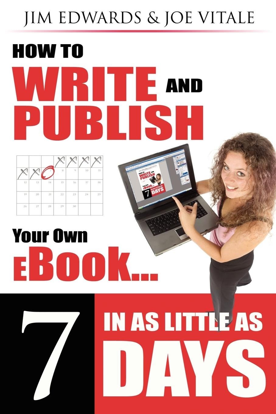 How to Write and Publish Your Own eBook in as Little as 7 Days