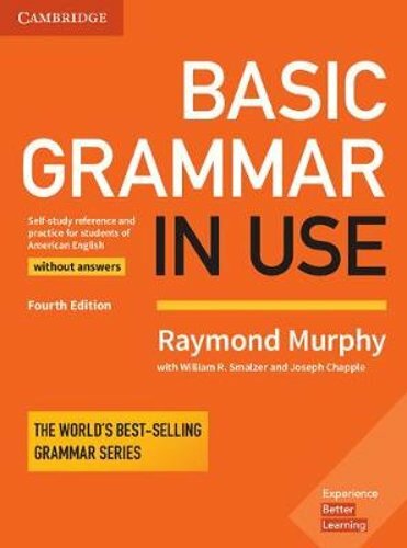Basic Grammar in Use Student’s Book Without Answers by Raymond Murphy: New