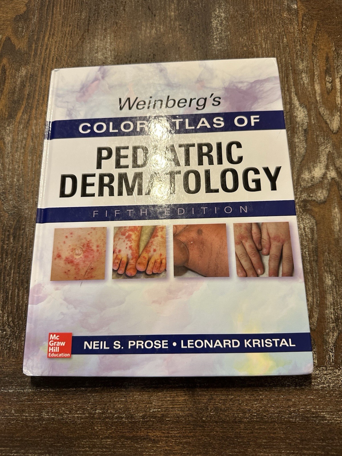 Weinberg’s Color Atlas of Pediatric Dermatology, Fifth Edition by Neil S. Prose