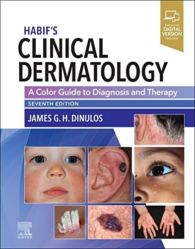 Habif’s Clinical Dermatology: A Col…, Dinulos MD, Jam