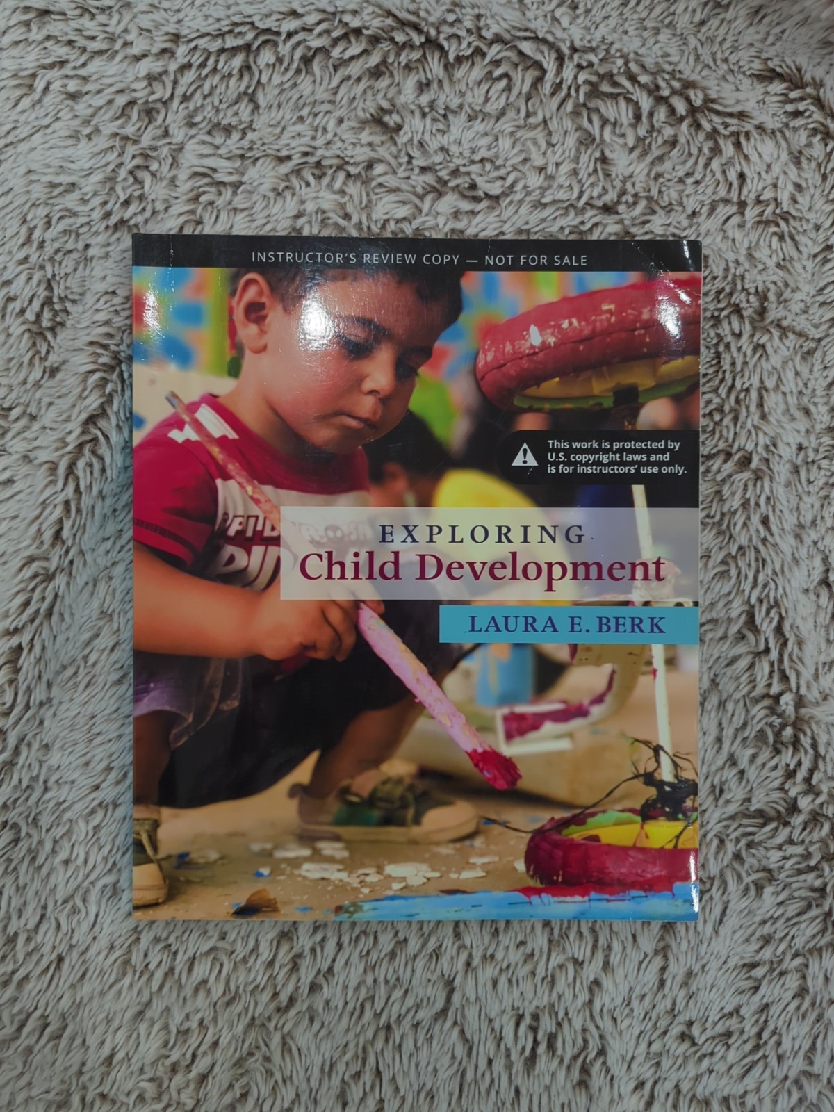 Exploring Child Development (Berk, Exploring -by Berk Laura Instructor’s Review