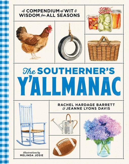 The Southerner’s Y’allmanac: A Compendium Of Wit & Wisdom Fo…