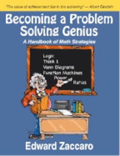 Becoming a Problem Solving Genius: A Handbook of Math Strategies by Zaccaro