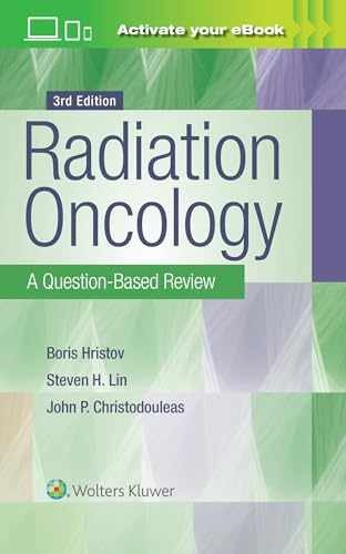 Radiation Oncology: A – Paperback, by Hristov Borislav; Lin – Very Good c