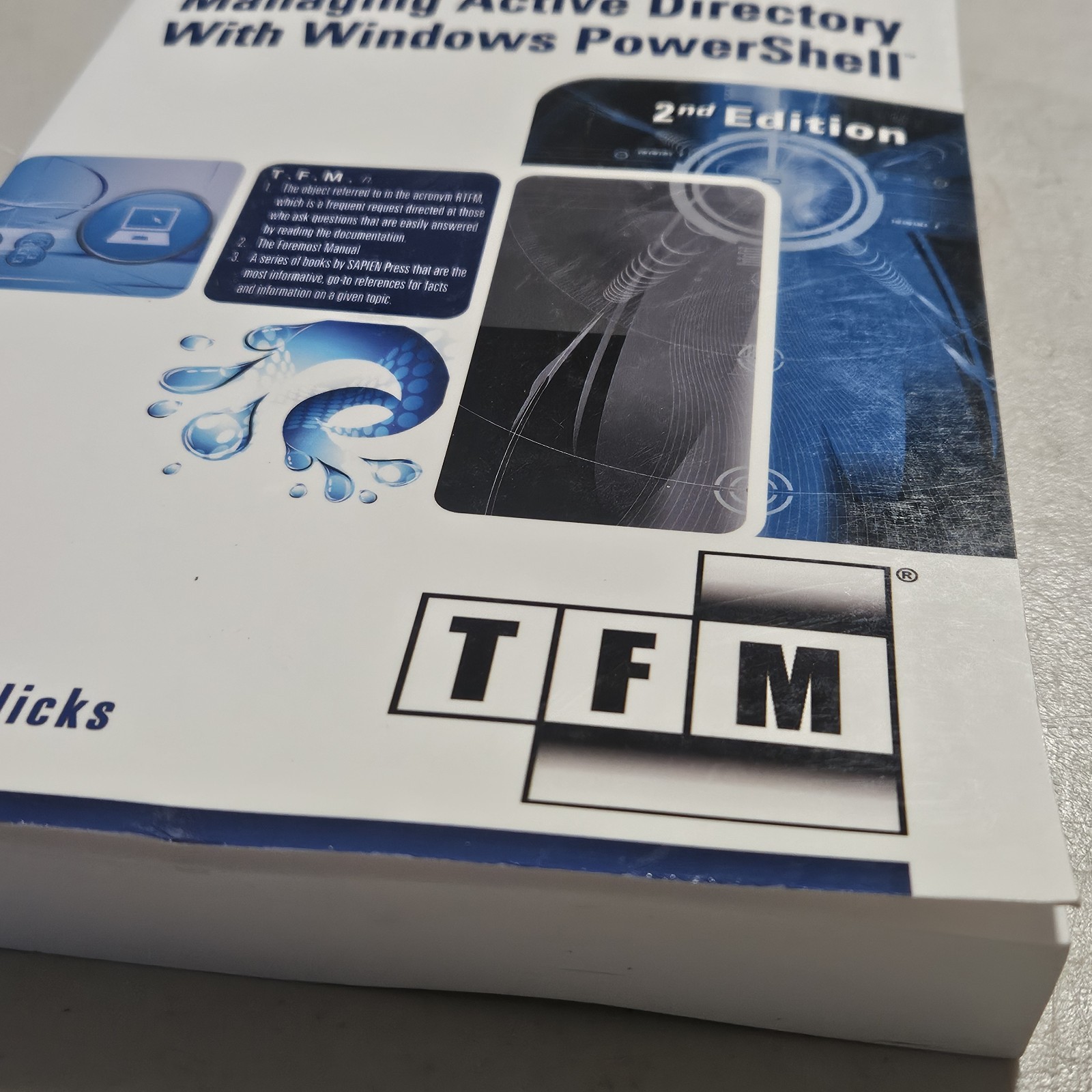 Managing Active Directory with Windows Powershell : TFM, 2nd Edition by Jeffery
