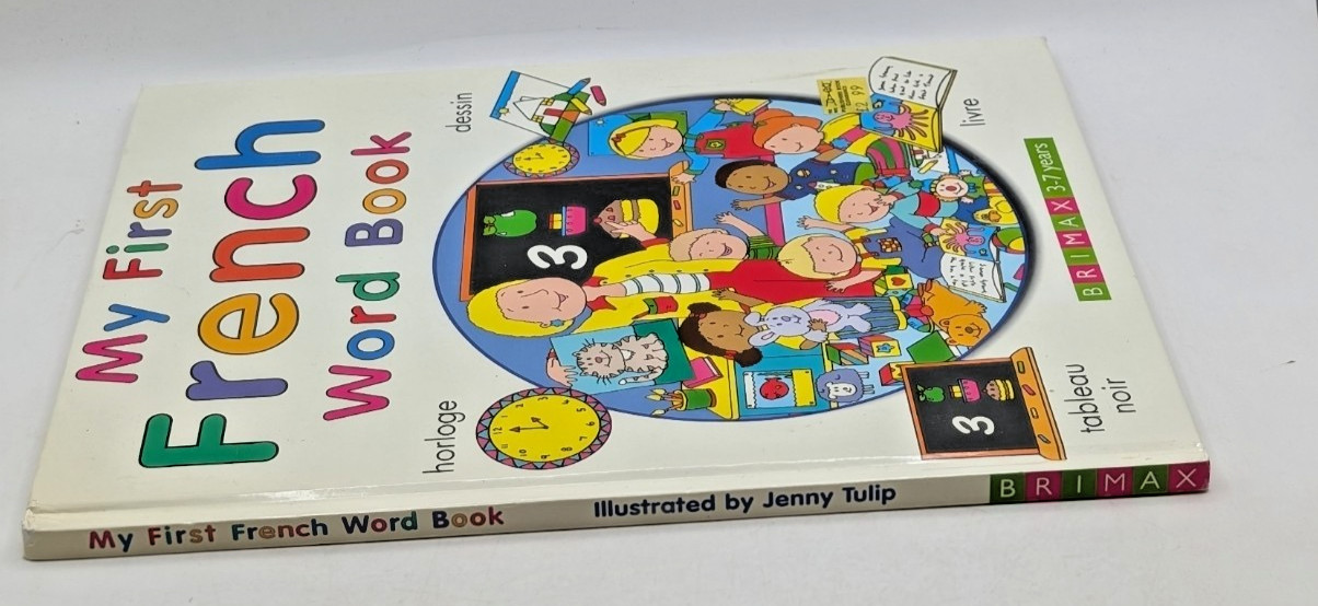 My First French Word Book (My first…series) By Jenny Tulip hardback