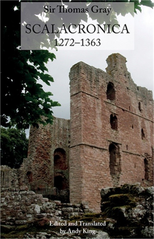 Sir Thomas Gray: Scalacronica (1272-1363) (Paperback or Softback)