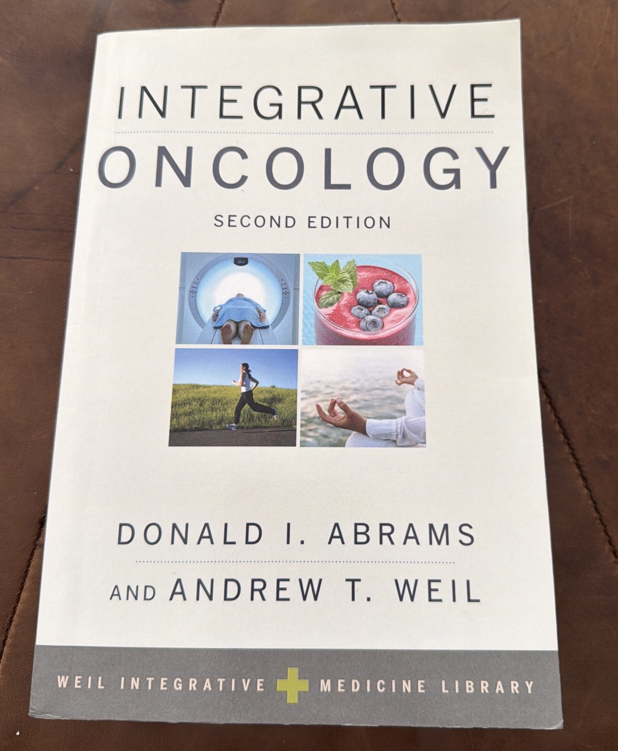 Integrative Oncology by Abrams, Weil 2014 2nd Edition Cancer Medicine Oxford:VG