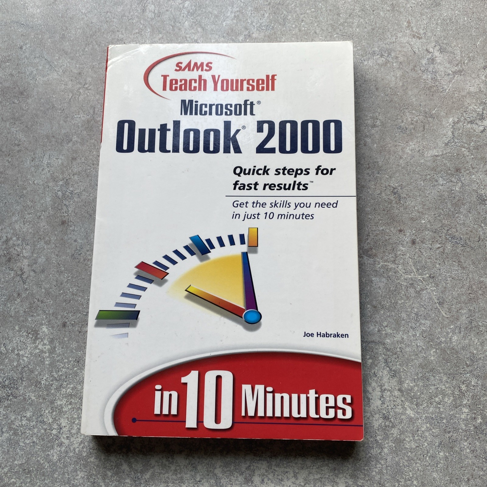 Sams Teach Yourself Ser.: Microsoft Outlook 2000 by Joe Habraken (1999, Trade