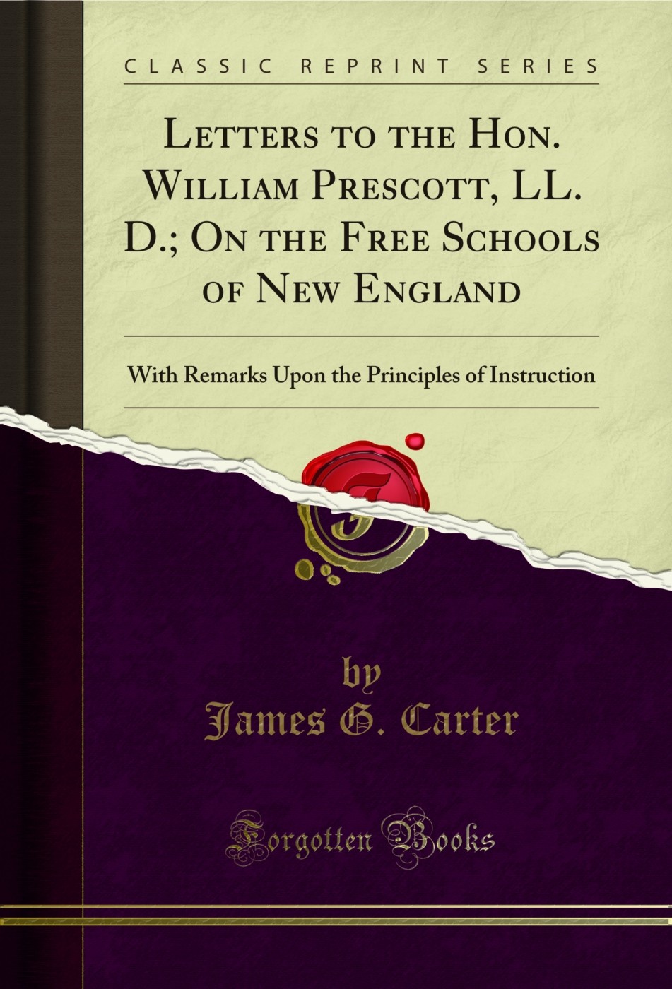 Letters to the Hon. William Prescott, LL. D. (Classic Reprint)