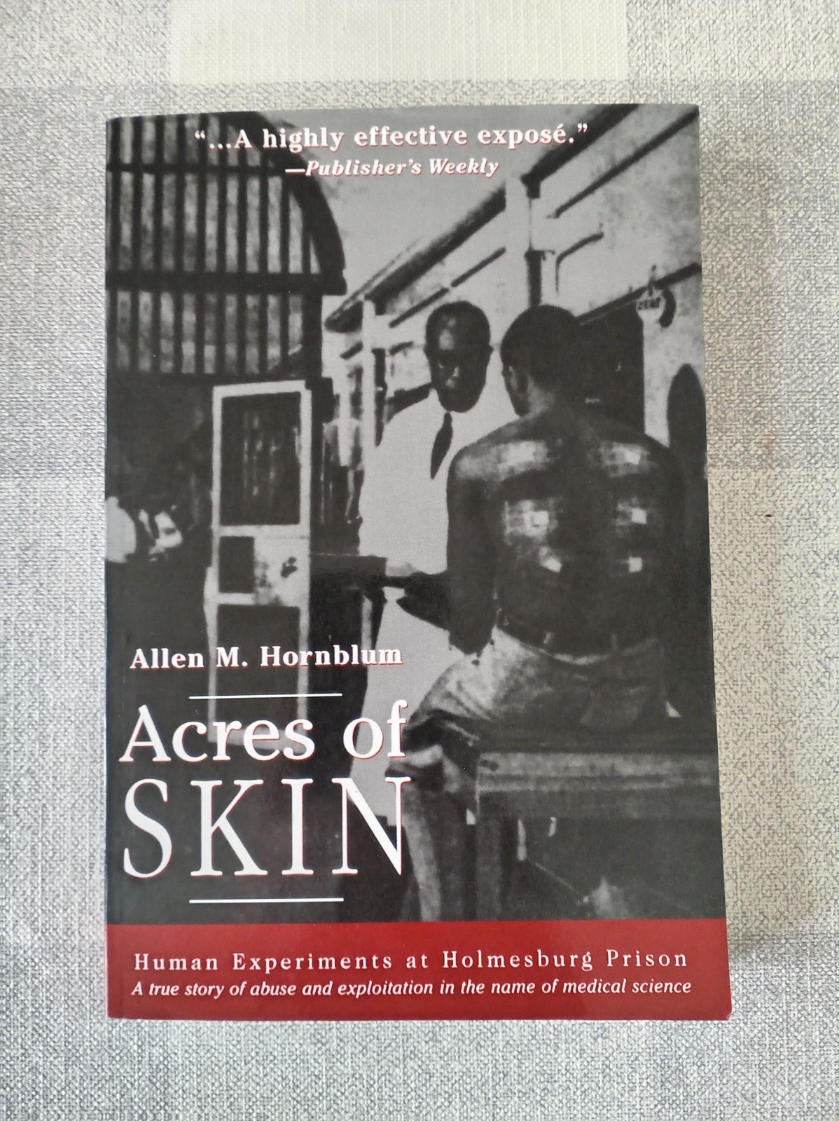 Acres of Skin Allen M. Hornblum 1998 Paperback VERY GOOD! USA version