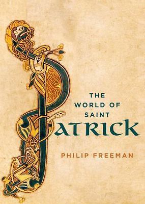 The World of Saint Patrick – hardcover, 0199372586, Philip Freeman