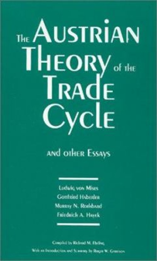 The Austrian Theory of the Trade Cycle and Other Essays Paperback