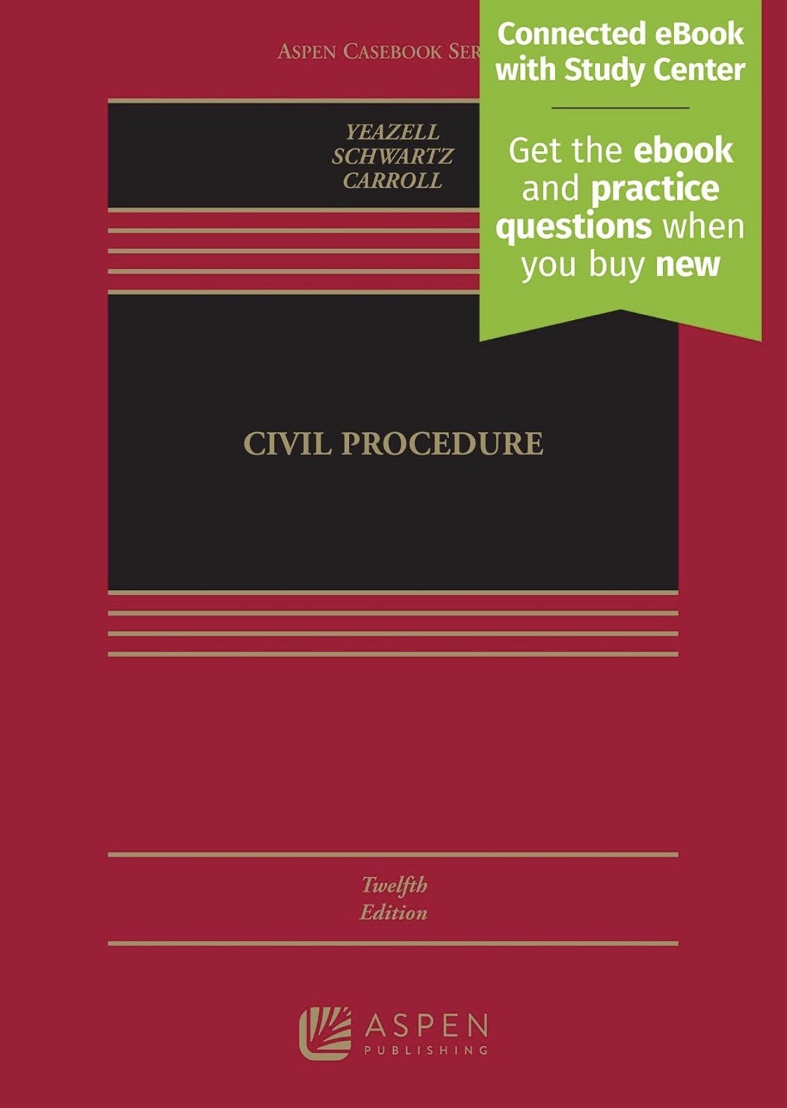 CONNECTED EBOOK ONLY- Civil Procedure by Stephen Yeazell 12th Ed 9798894102504