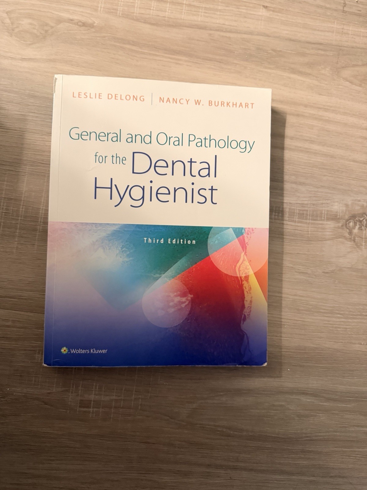 Wolters Kluwer General and Oral Pathology Dental Hygienist 3rd Ed DeLong