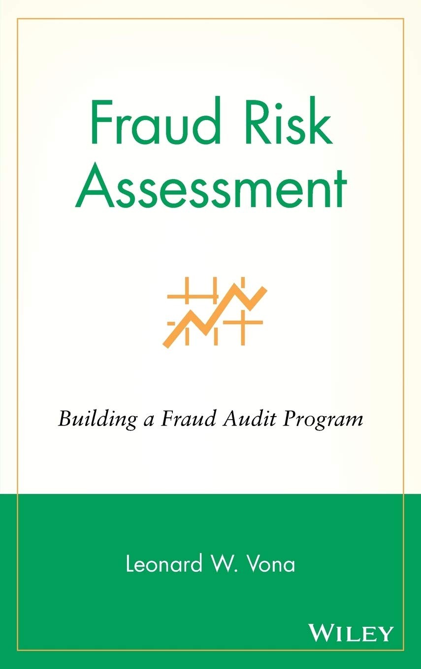 Fraud Risk Assessment: Building a Fraud Audit Program