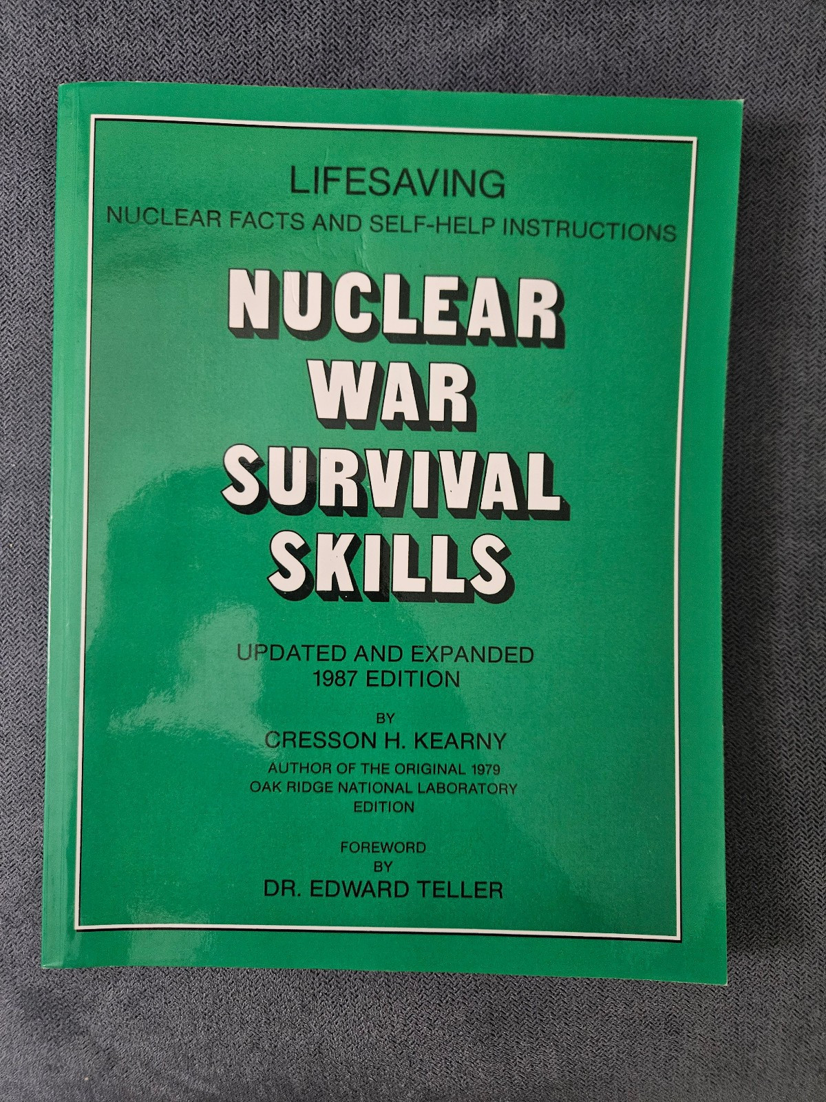 NUCLEAR WAR SURVIVAL SKILLS By Cresson H Kearny great shape updated 1987
