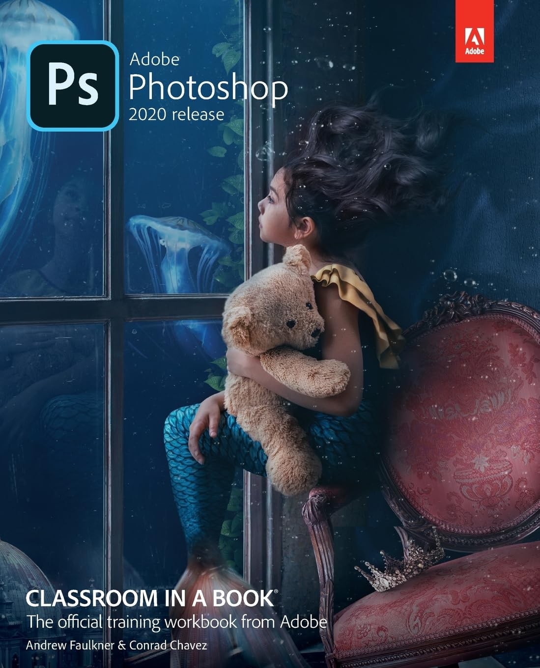 Adobe Photoshop Classroom in a Book (2020 release) – Faulkner, Andrew|Chavez…