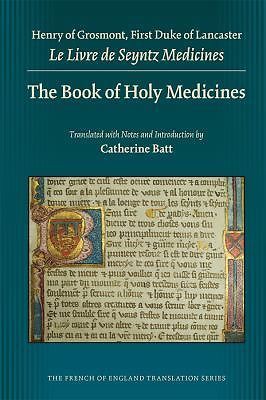 The Book of Holy Medicines (Volume 419) (Medieval and Renaissance Texts and …